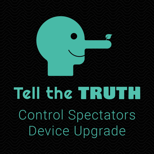 Tell The Truth - Control Spectators Device Upgrade